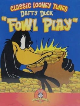 Games like Daffy Duck: Fowl Play