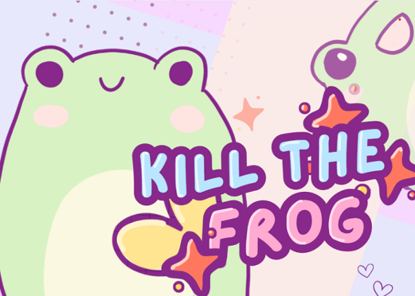 Kill the Frog Image