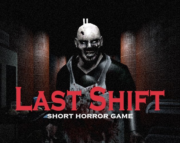 Games like Last Shift
