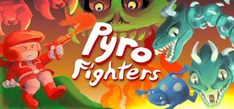 Pyro Fighters Image