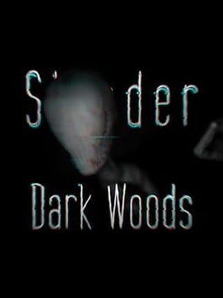 Slender: Dark Woods Game Cover