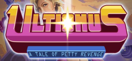 Games like Ultionus: A Tale of Petty Revenge