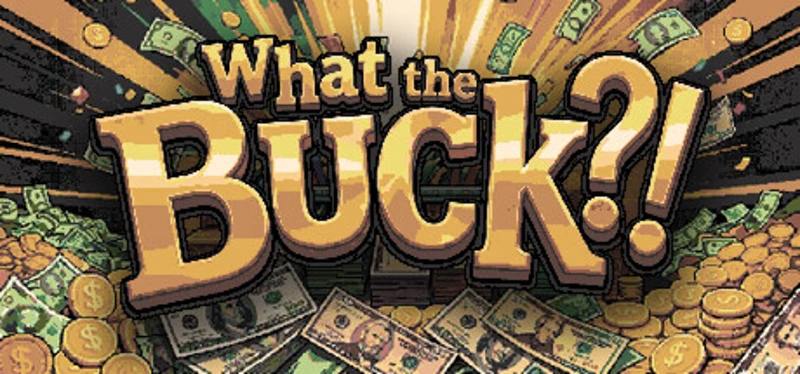 What the Buck?! Image
