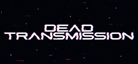 Games like Dead Transmission
