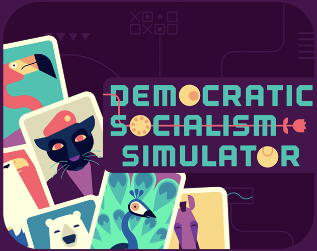 Games like Democratic Socialism Simulator