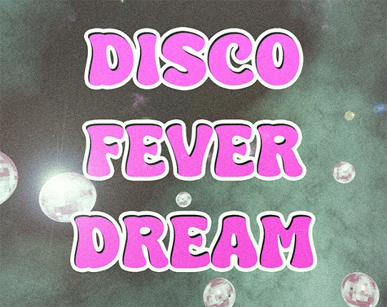 Disco Fever Dream Game Cover