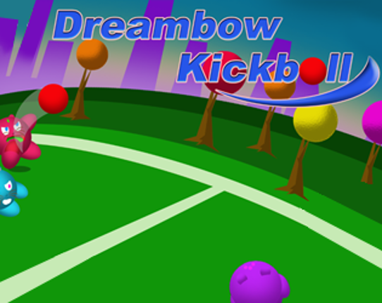 Dreambow Kickball Game Cover