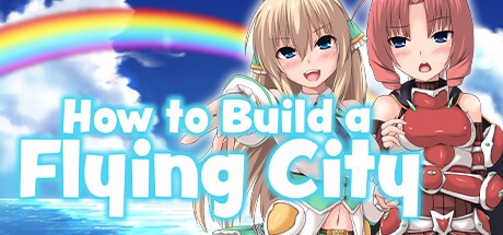 Games like How to Build a Flying City