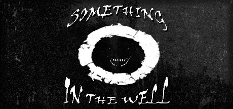 Games like Something In The Well