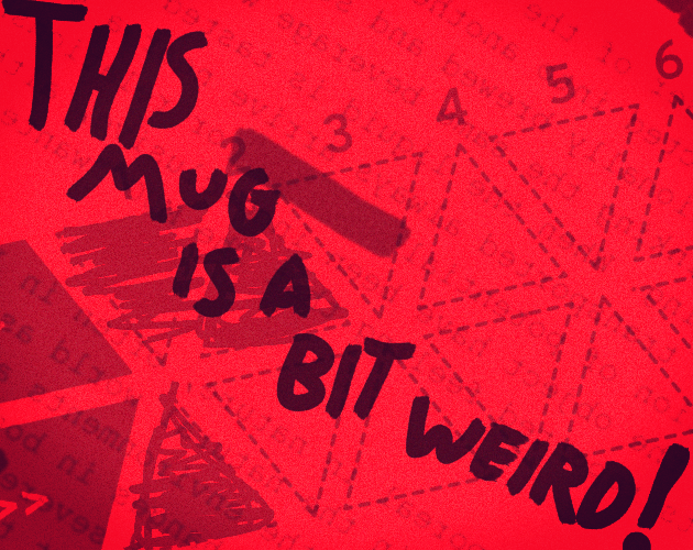 Games like This Mug Is A Bit Weird