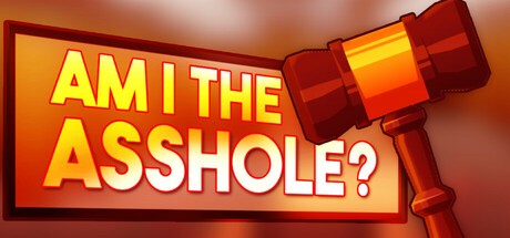 Games like Am I The Asshole?