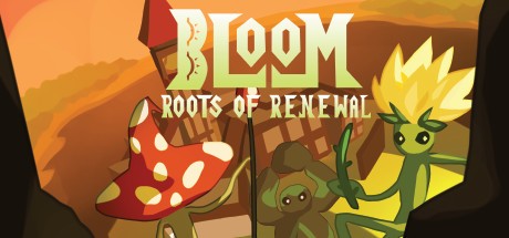 Games like Bloom: Roots of Renewal