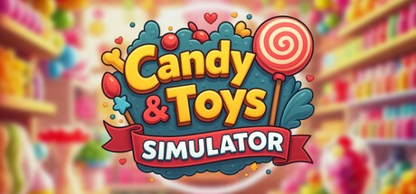 Games like Candy & Toys Store Simulator