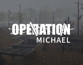 Operation: Michael expansion for Operation: Harsh Doorstop Image