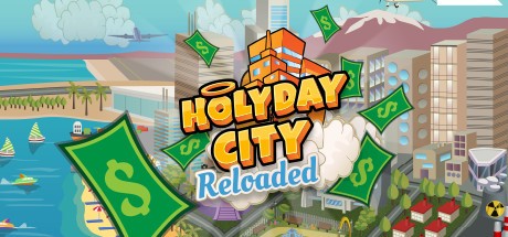 Games like Holyday City: Reloaded