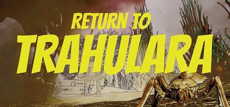 Games like Return to Trahulara