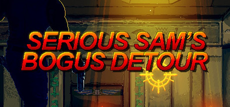 Serious Sam's Bogus Detour Image