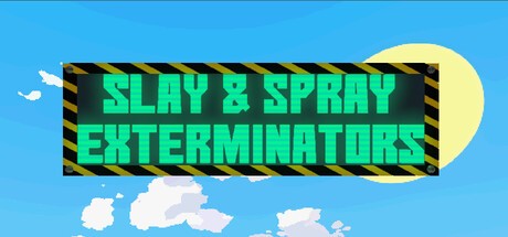 Games like Slay and Spray Exterminators