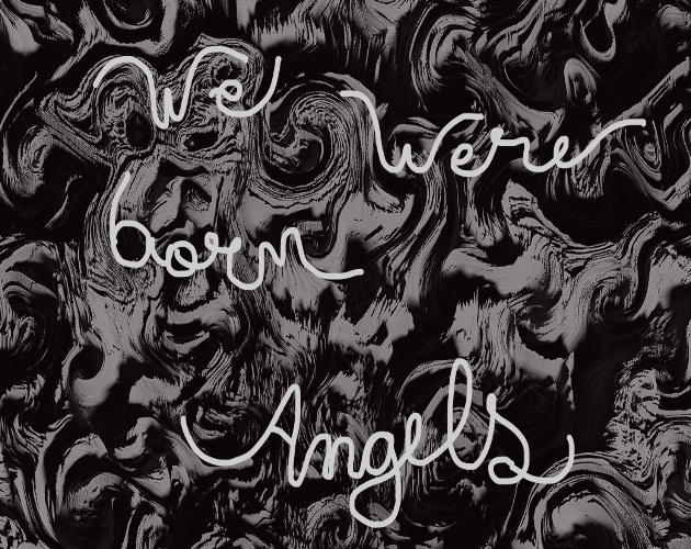 Games like we were born angels