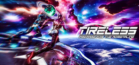 Games like TIRELESS: Prepare For The Adrenaline