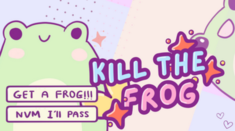 Kill the Frog Image