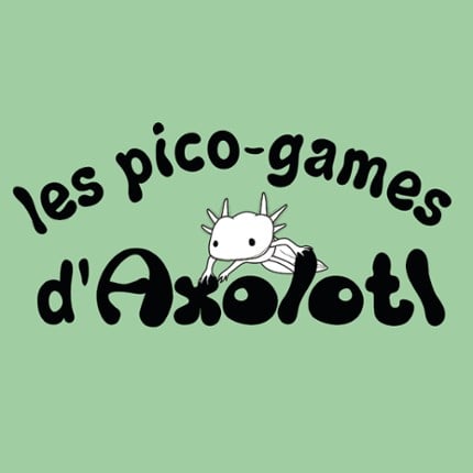 Les Pico-games d'Axolotl Game Cover