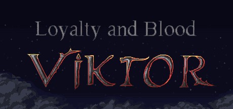 Games like Loyalty and Blood: Viktor Origins