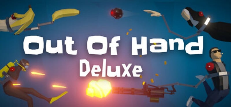 Out of Hand: Deluxe Image