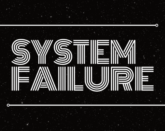 SYSTEM FAILURE Game Cover