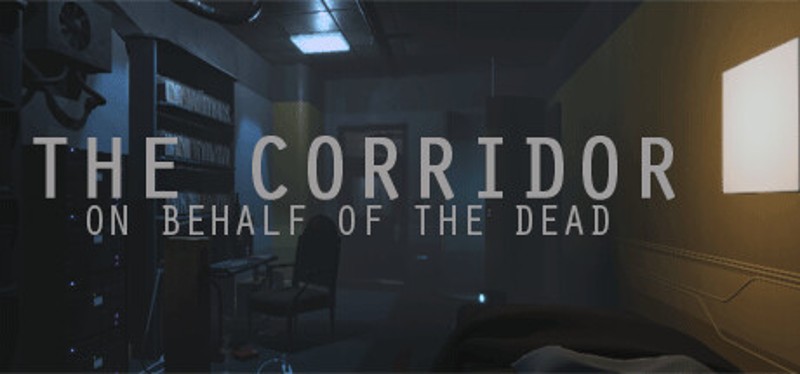 The Corridor: On Behalf Of The Dead Image