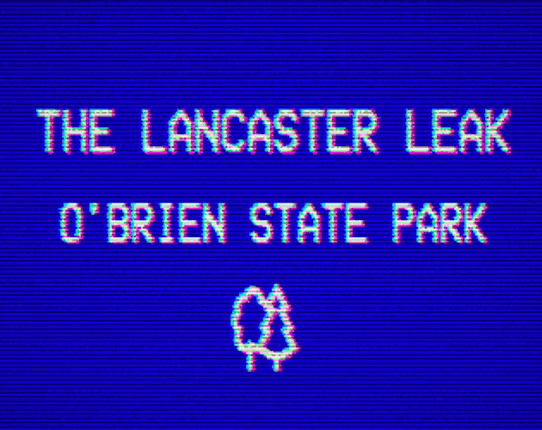 The Lancaster Leak - O'Brien State Park Image