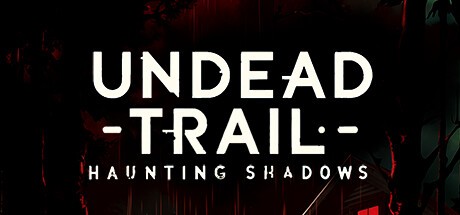 Games like Undead Trail: Haunting Shadows