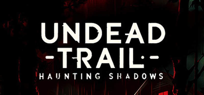 Undead Trail: Haunting Shadows Image