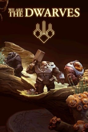 We Are The Dwarves Game Cover