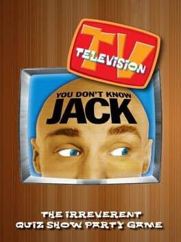 Games like YOU DON'T KNOW JACK TELEVISION