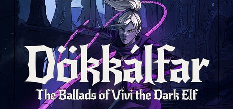 Games like Dokkalfar: The Ballads of Vivi the Dark Elf