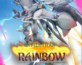 Battle Titan RAINBOW Image