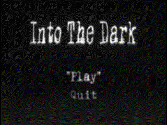 Into The Dark Game Cover