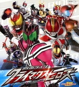 Games like Kamen Rider: Climax Heroes