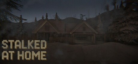 Games like Stalked At Home