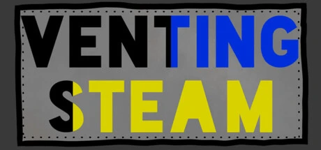 Games like Venting Steam