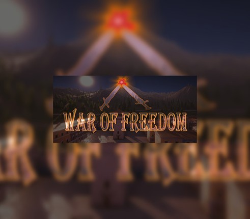 War Of Freedom Image