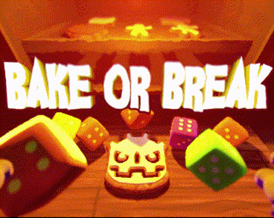 Bake or Break Image