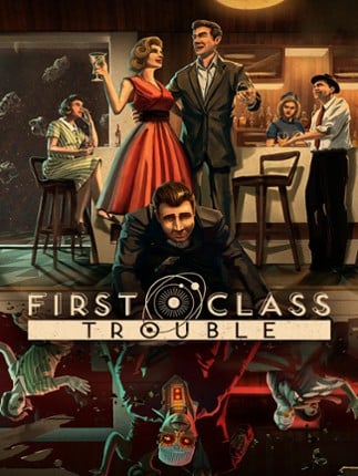 First Class Trouble Game Cover