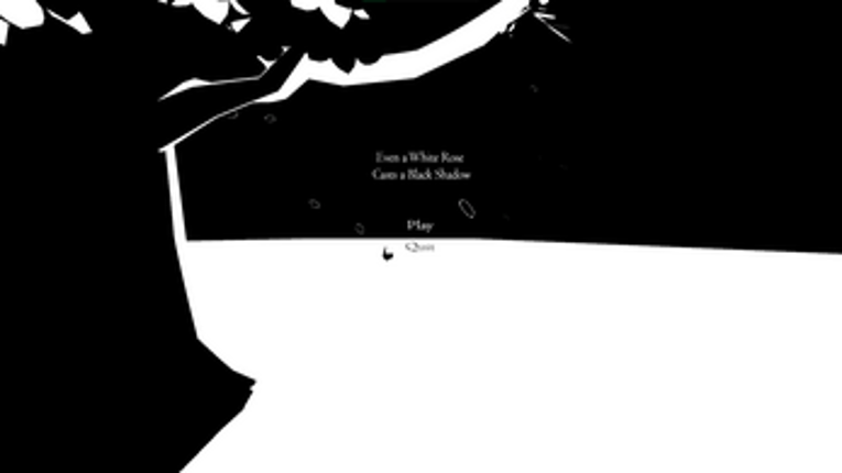 Even a White Rose Casts a Black Shadow Image