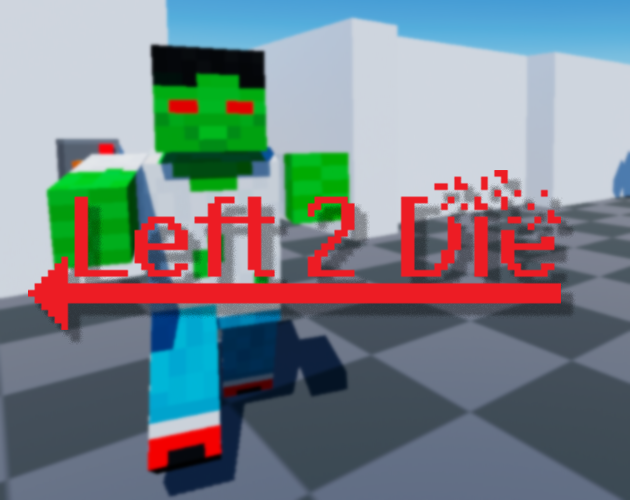 Games like Left 2 Die (Debug)