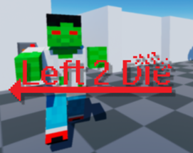 Left 2 Die (Debug) Image