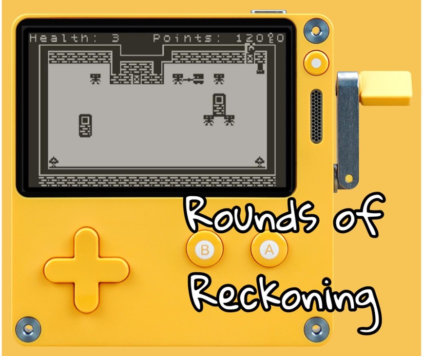 Games like Rounds Of Reckoning (PlayDate)