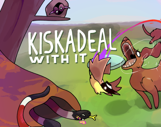 Kiskadeal With It Game Cover