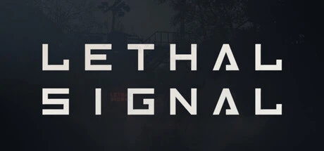 Games like LETHAL SIGNAL